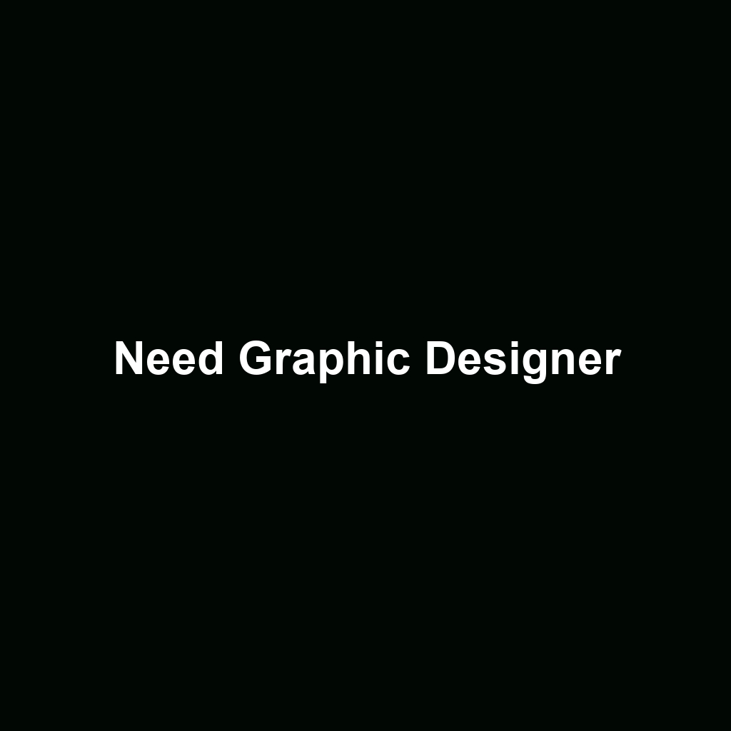 Need Graphic Designer