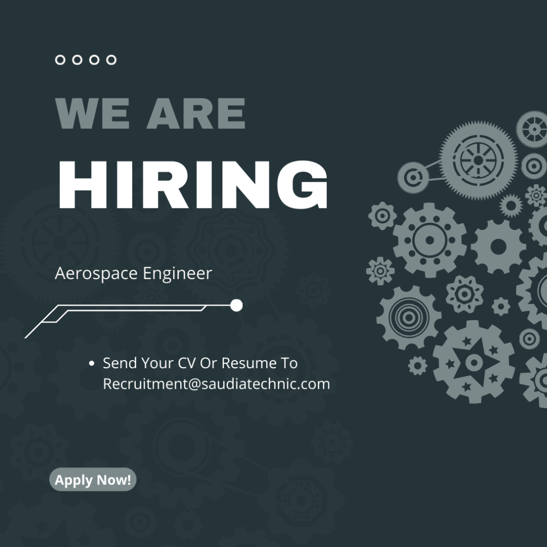 Aerospace Engineer Job in Saudi Arabia