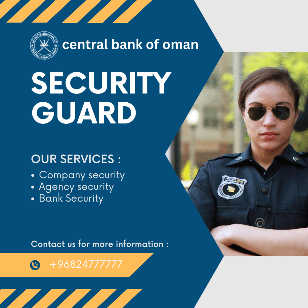 bank security guard job in oman